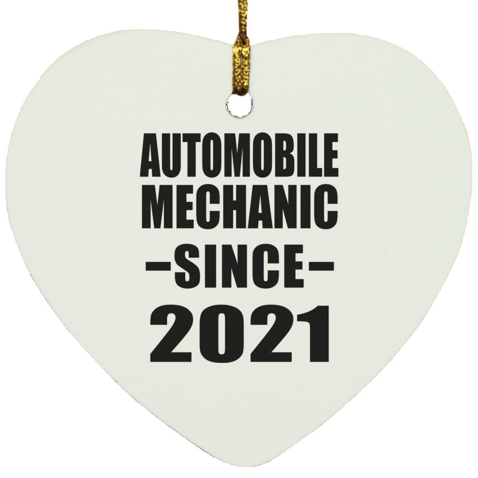 Automobile Mechanic Since 2021 - Heart Ornament
