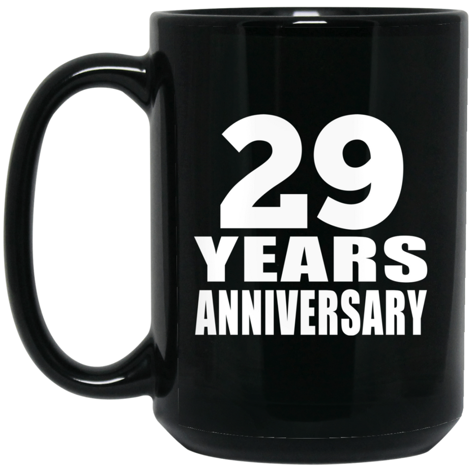 29th Anniversary 29 Years - 15 Oz Coffee Mug Black