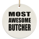 Most Awesome Butcher - Circle Ornament