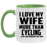 I Love My Wife More Than Cycling - 11oz Accent Mug Green