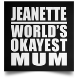 Jeanette World's Okayest Mum - Poster Square