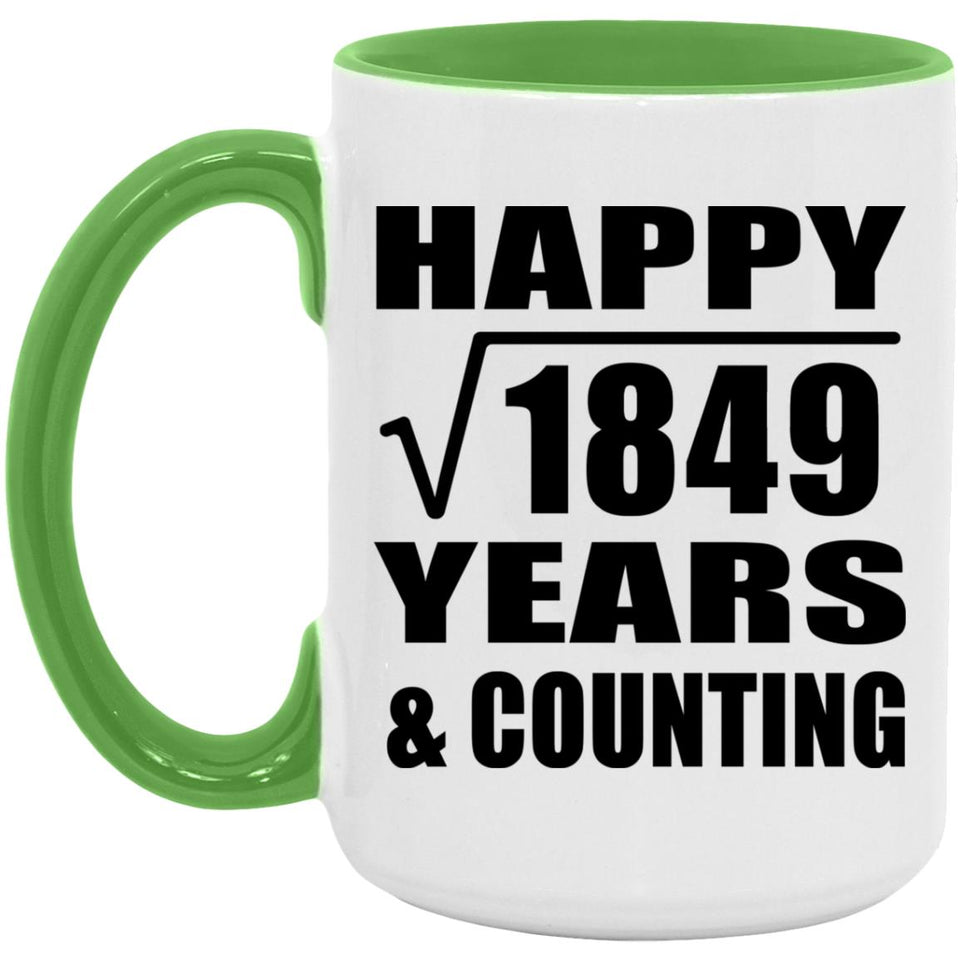 Happy 43rd Anniversary Square Root of 1849 Years & Counting - 15oz Accent Mug Green