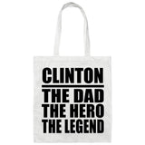 Clinton The Dad The Hero The Legend - Tote Bag White