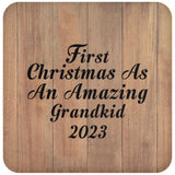 First Christmas As An Amazing Grandkid 2023 - Drink Coaster C