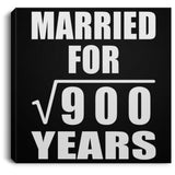 30th Anniversary Married For Square Root of 900 Years - Canvas Square