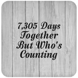 20th Anniversary 7,305 Days Together Who's Counting - Drink Coaster F