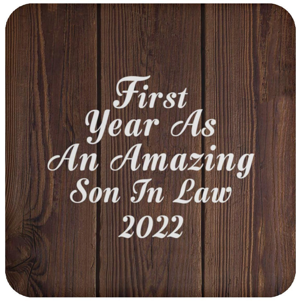 First Year As An Amazing Son In Law 2022 - Drink Coaster D