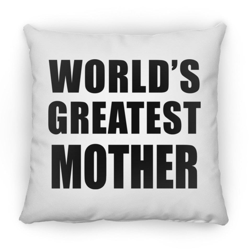 World's Greatest Mother - Throw Pillow