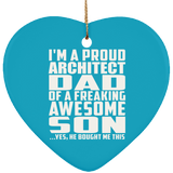 Proud Architect Dad Of Awesome Son - Heart Ornament