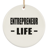 Entrepreneur Life - Circle Ornament