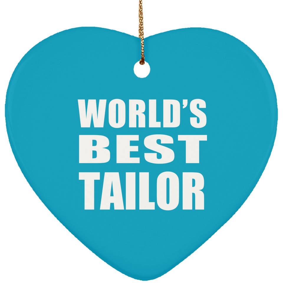World's Best Tailor - Heart Ornament
