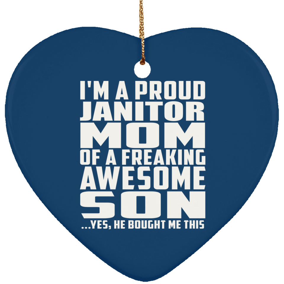 Proud Janitor Mom Of Awesome Son - Heart Ornament