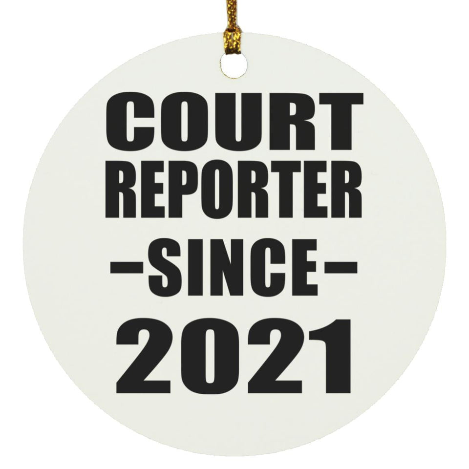 Court Reporter Since 2021 - Circle Ornament