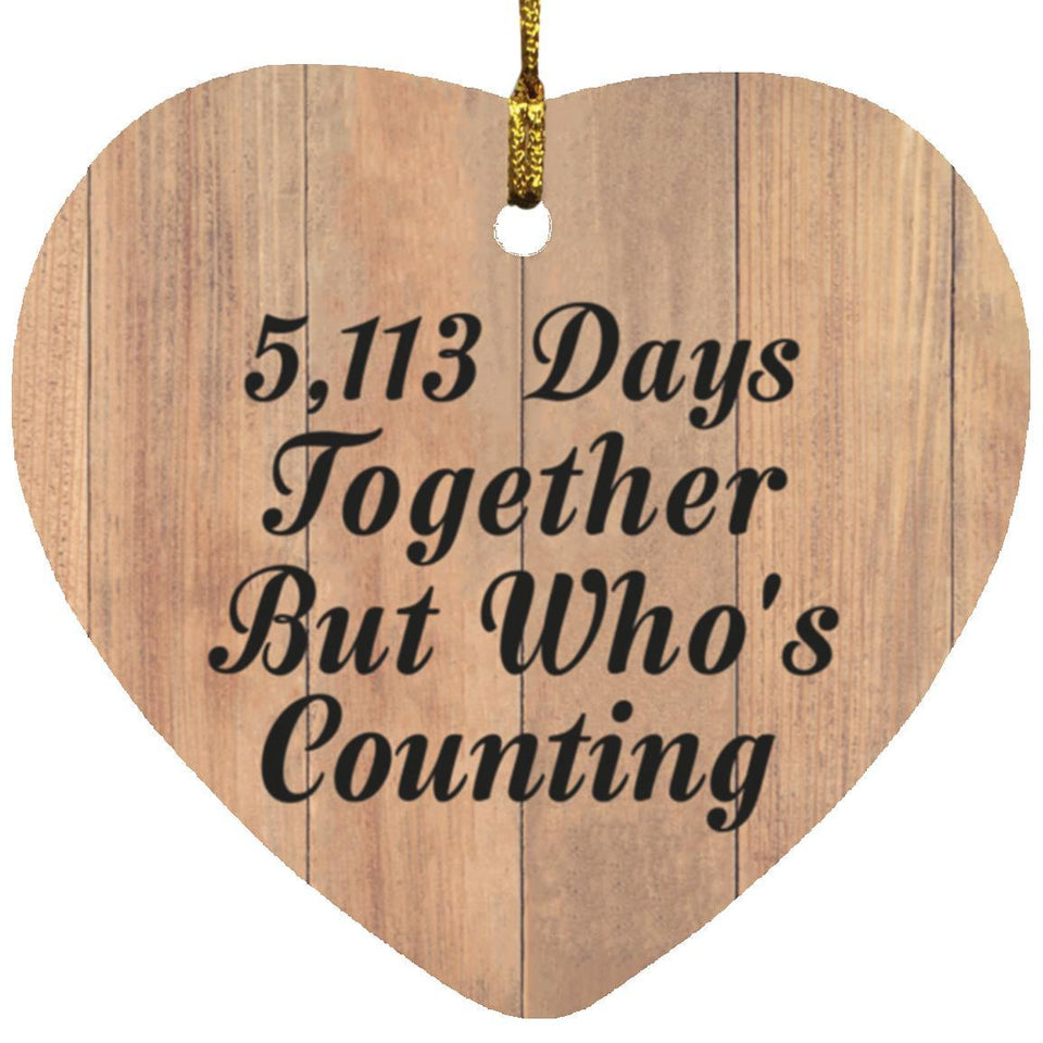 14th Anniversary 5,113 Days Together Who's Counting - Heart Ornament C
