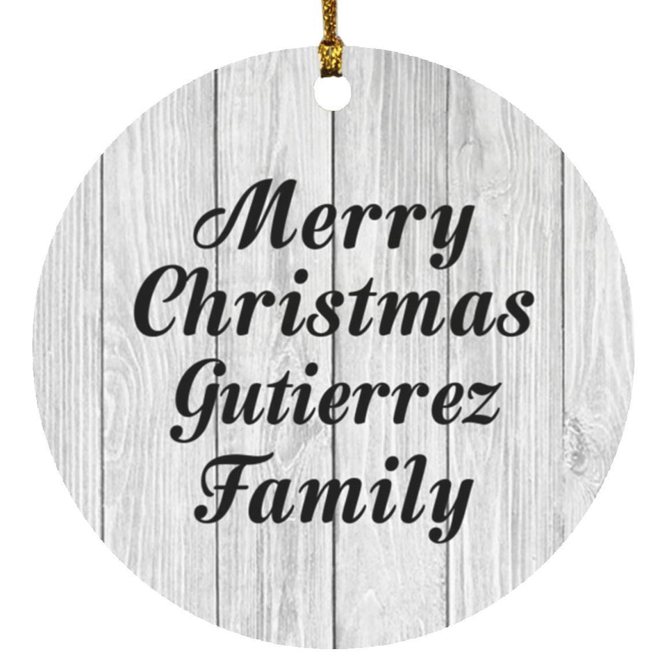 Merry Christmas Gutierrez Family - Circle Ornament F