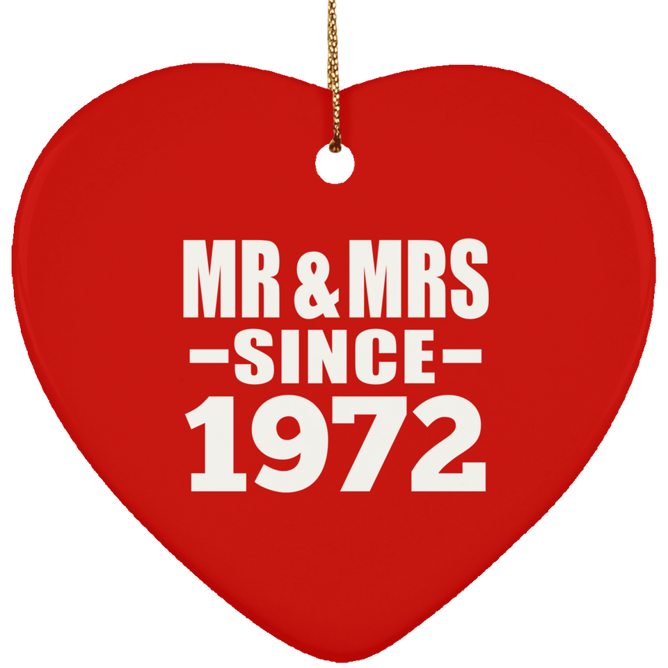 52nd Anniversary Mr & Mrs Since 1972 - Heart Ornament