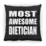 Most Awesome Dietician - Throw Pillow Black
