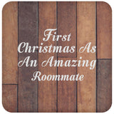 First Christmas As An Amazing Roommate - Drink Coaster E