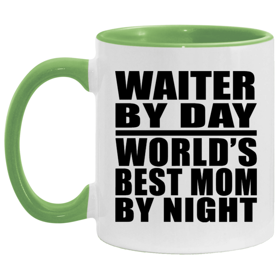 Waiter By Day World's Best Mom By Night - 11oz Accent Mug Green