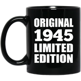 79th Birthday Original 1945 Limited Edition - 11oz Coffee Mug Black