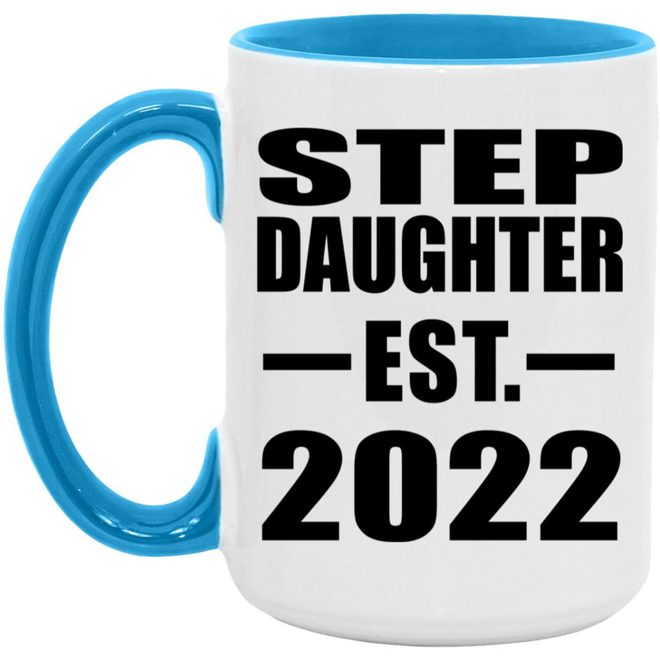 Step Daughter Established EST. 2022 - 15oz Accent Mug Blue