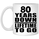 80th Anniversary 80 Years Down Lifetime To Go - 11 Oz Coffee Mug