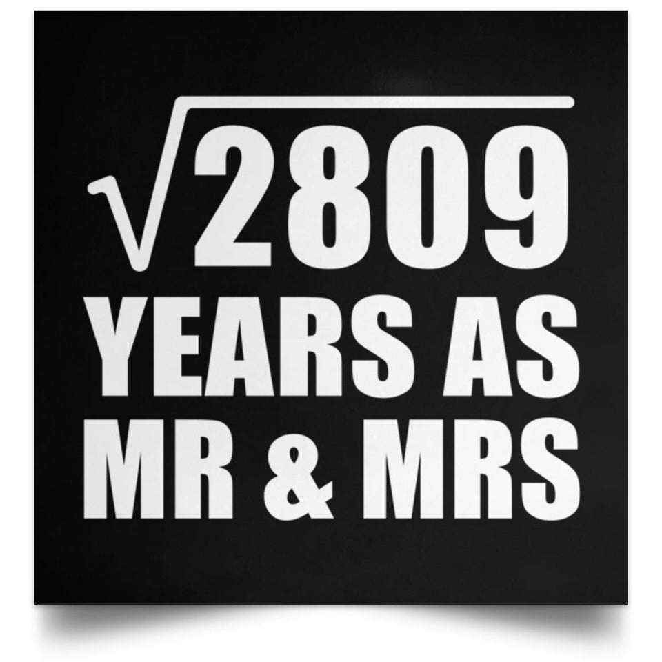 53rd Anniversary Square Root of 2809 Years As Mr & Mrs - Poster Square
