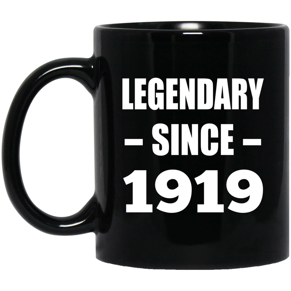105th Birthday Legendary Since 1919 - 11oz Coffee Mug Black