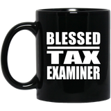 Blessed Tax Examiner - 11oz Coffee Mug Black