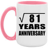 9th Anniversary Square Root of 81 Years Anniversary - 15oz Accent Mug Pink