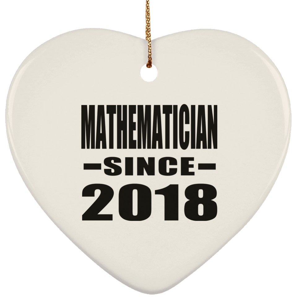Mathematician Since 2018 - Heart Ornament