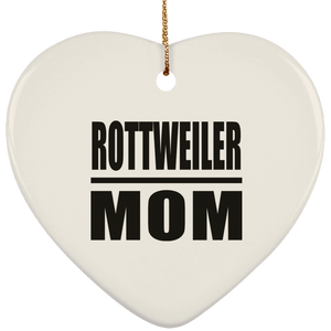 Rottweiler Mom - Heart Ornament