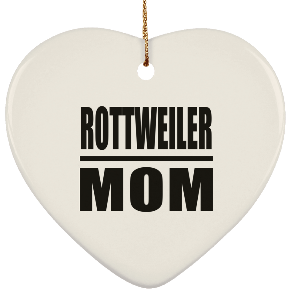 Rottweiler Mom - Heart Ornament