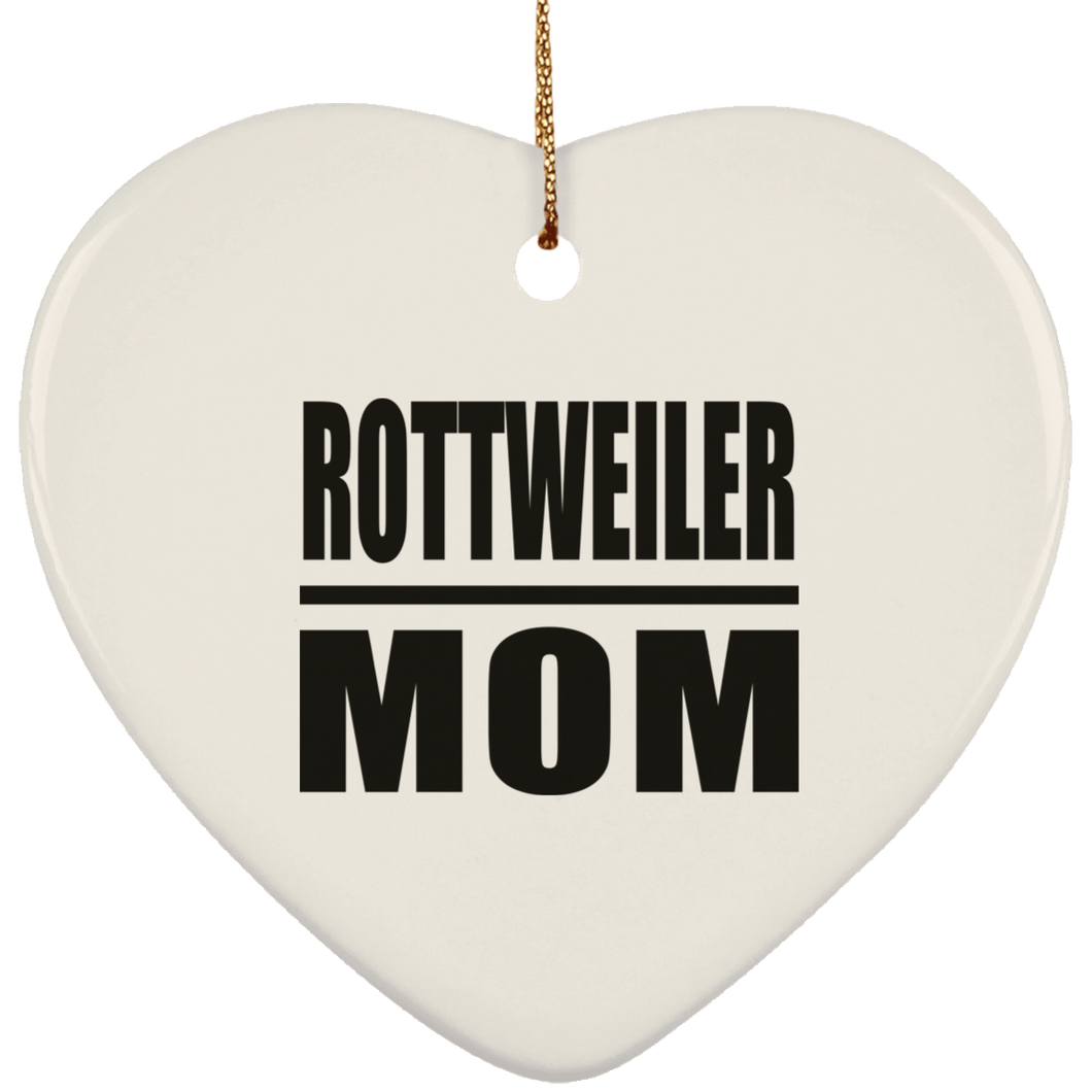 Rottweiler Mom - Heart Ornament