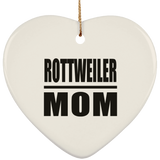 Rottweiler Mom - Heart Ornament