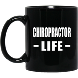 Chiropractor Life - 11oz Coffee Mug Black