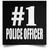 Number One #1 Police Officer - Poster Square