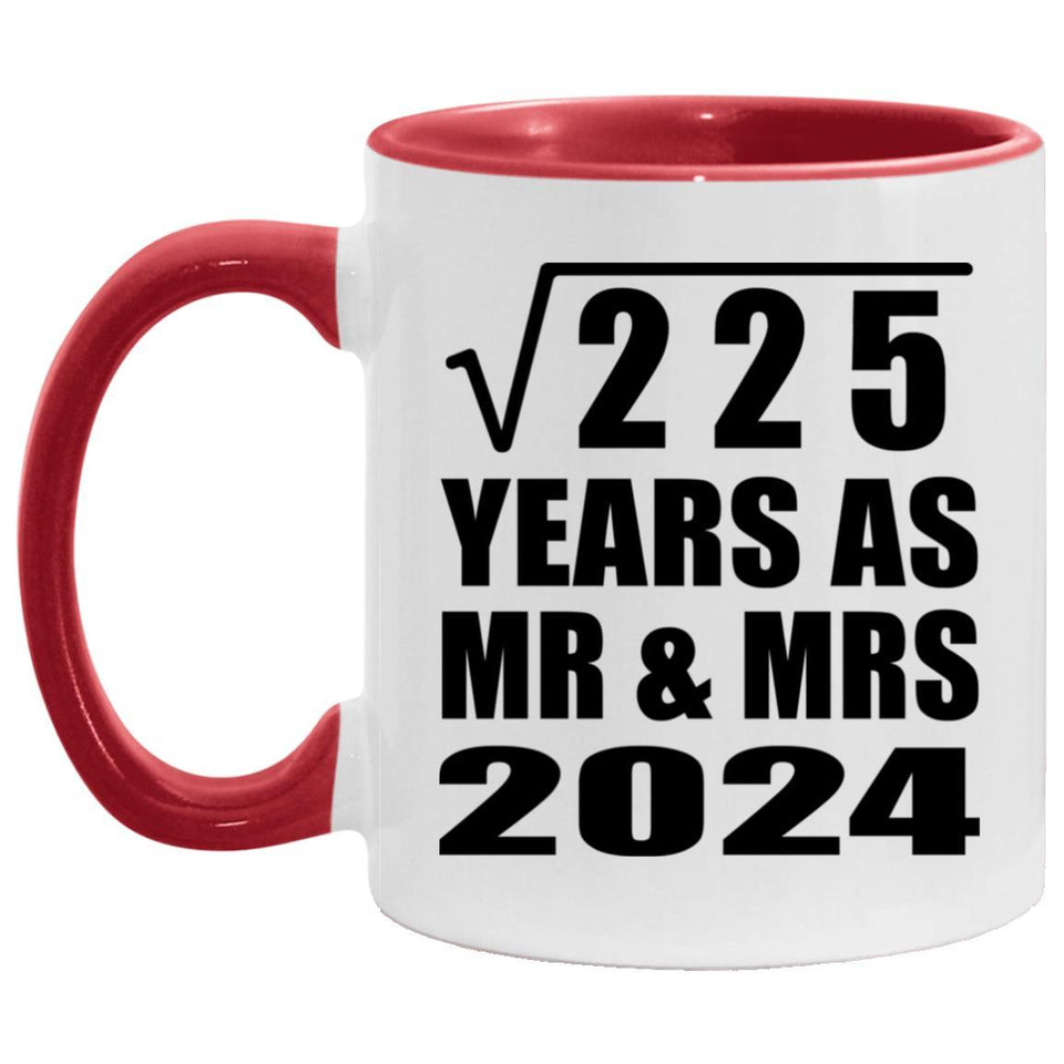 15th Anniversary Square Root of 225 Years As Mr & Mrs 2024 - 11oz Accent Mug Red