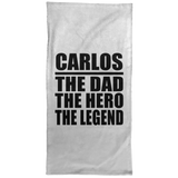 Carlos The Dad The Hero The Legend - Hand Towel