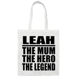 Leah The Mum The Hero The Legend - Tote Bag White