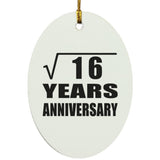 4th Anniversary Square Root of 16 Years Anniversary - Oval Ornament
