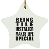 Being Tile Installer Makes Life Special - Star Ornament