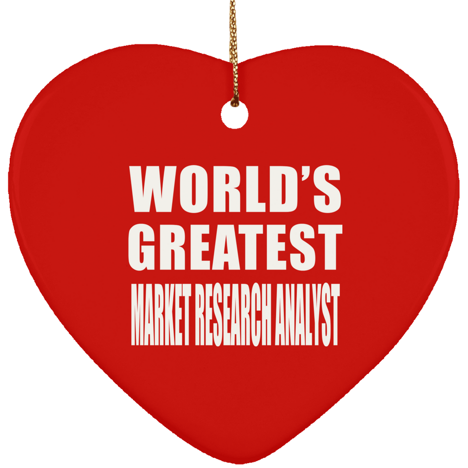 World's Greatest Market Research Analyst - Heart Ornament