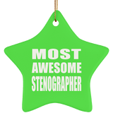 Most Awesome Stenographer - Star Ornament