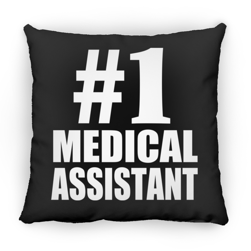Number One #1 Medical Assistant - Throw Pillow Black
