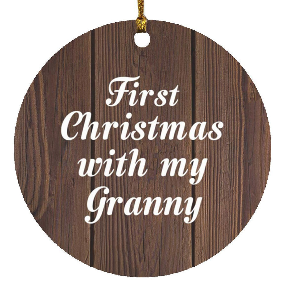 First Christmas With My Granny - Circle Ornament D