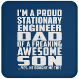 Proud Stationary Engineer Dad Of Awesome Son - Drink Coaster