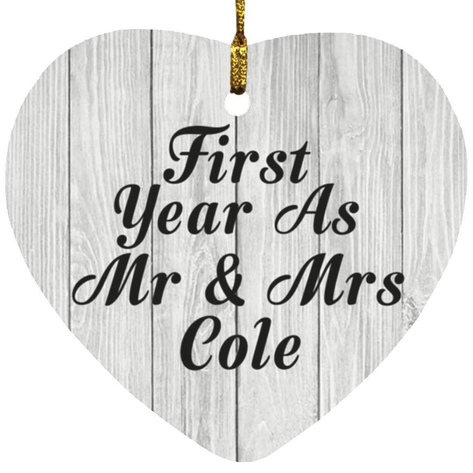 First Year As Mr & Mrs Cole - Heart Ornament F