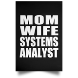 Mom Wife Systems Analyst - Poster Portrait