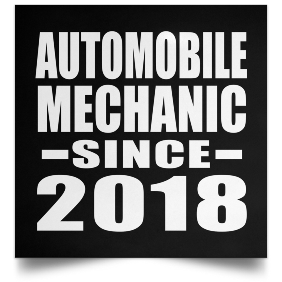 Automobile Mechanic Since 2018 - Poster Square